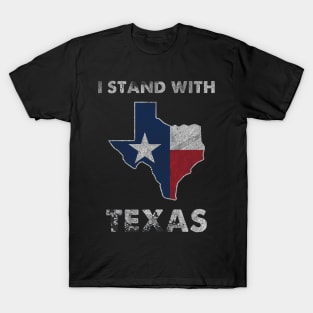 I Stand With Texas T-Shirt